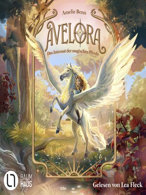 cover image of Avelora--Das Internat der magischen Pferde--Avelora, Teil 1